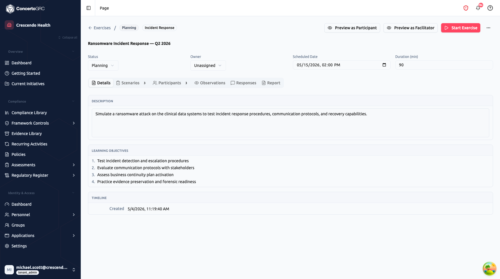 Exercise detail page showing breadcrumb (Exercises / Planning / Incident Response), title (Ransomware Incident Response Q2 2026), header fields (Status: Planning, Owner: Unassigned, Scheduled Date, Duration: 90 min), action buttons (Preview as Participant, Preview as Facilitator, Start Exercise), six tabs (Details, Scenarios 3, Participants 3, Observations, Responses, Report), and Details tab showing Description, Learning Objectives (4 items), and Timeline